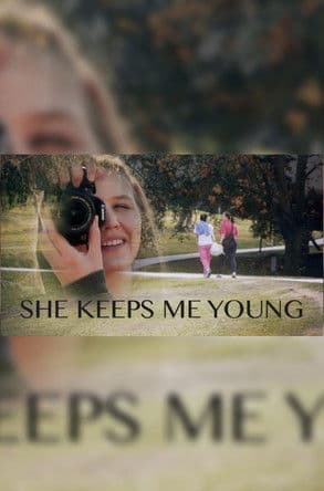 She Keeps Me Young (2018) poster