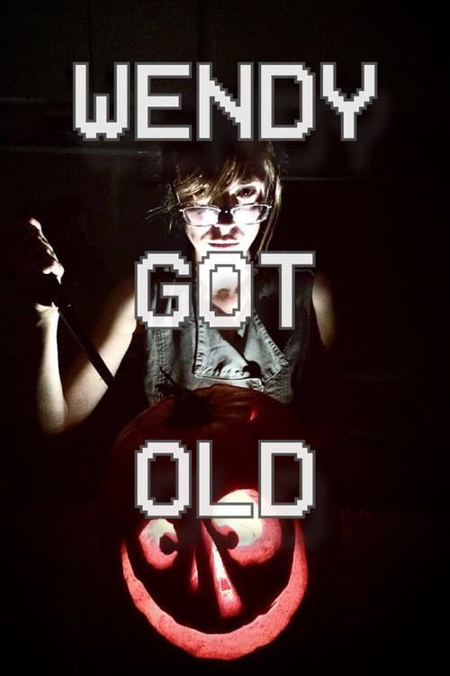 Wendy Got Old (2020) poster
