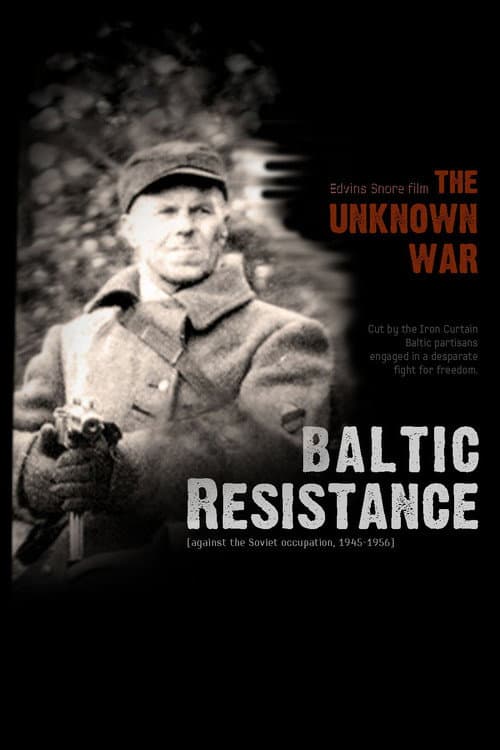 The Unknown War: Baltic Resistance (2016) poster