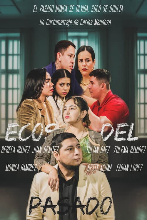 Ecos del Pasado (2024) poster