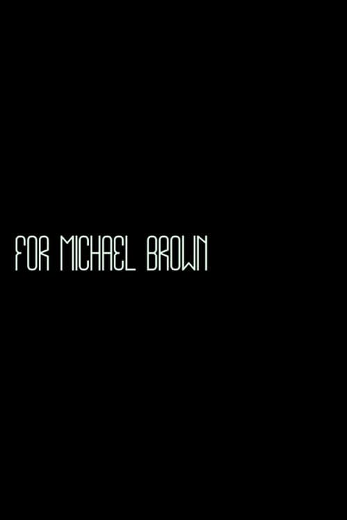 For Michael Brown (2014) poster