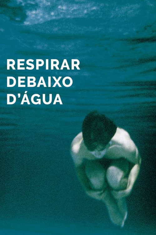 Respirar Debaixo d'Água (2000) poster