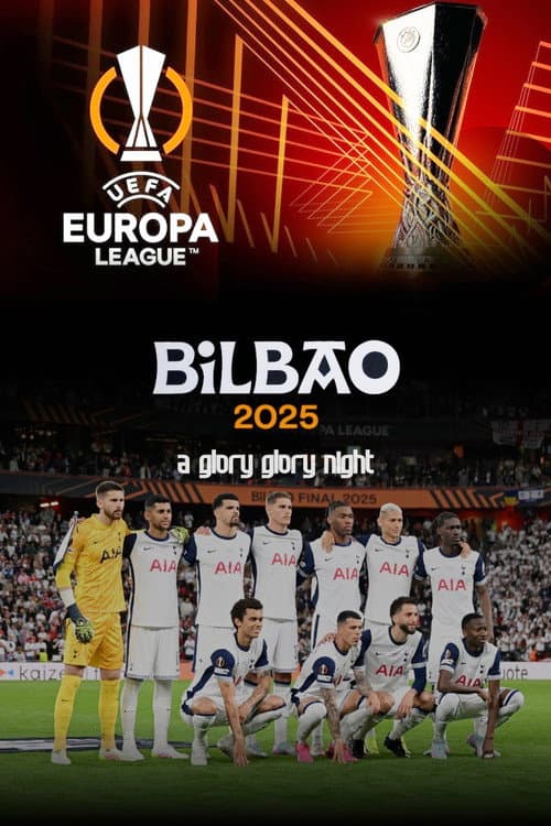Bilbao 2025 - A Glory Glory Night (2025) poster