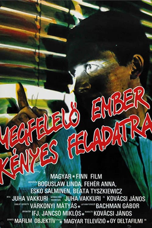 Megfelelő ember kényes feladatra (1985) poster