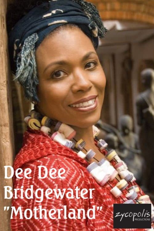 Dee Dee Bridgewater "Motherland" (2007) poster