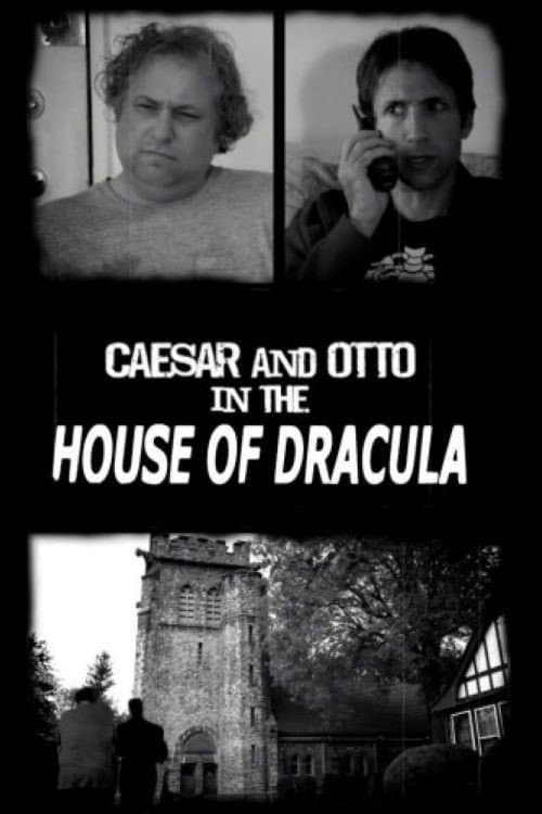 Caesar & Otto in the House of Dracula (2009) poster