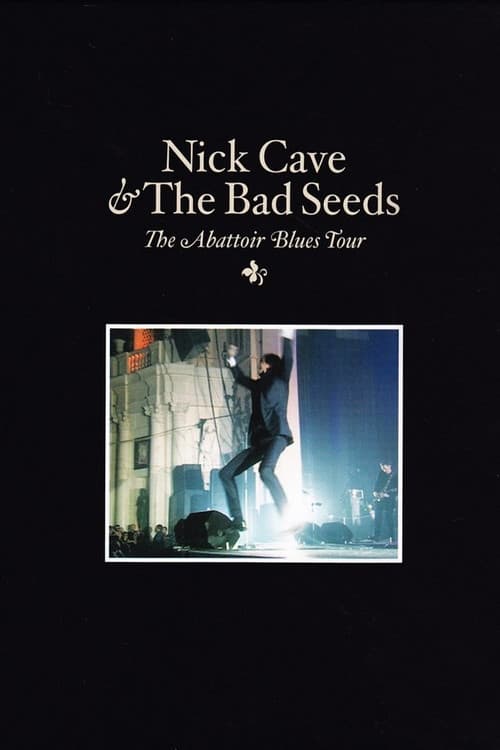 Nick Cave & The Bad Seeds: The Abattoir Blues Tour (2007) poster