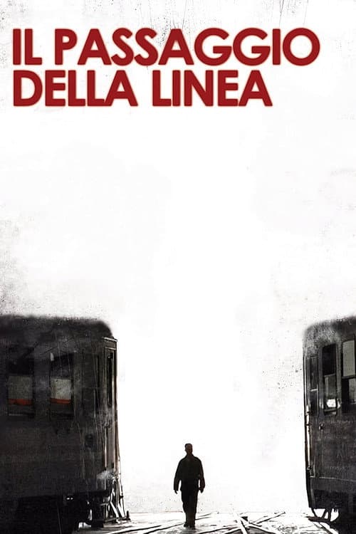 Il passaggio della linea (2007) poster