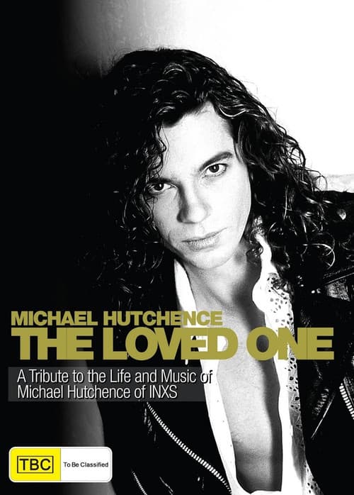 The Loved One: The Michael Hutchence Story (2005) poster