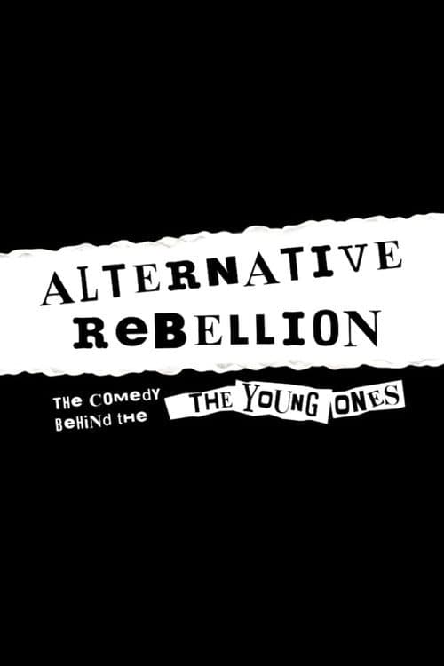 Alternative Rebellion: The Beginning of Britain's Alternative Comedy Scene (2007) poster
