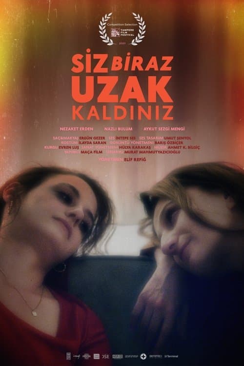 Siz Biraz Uzak Kaldınız (2021) poster