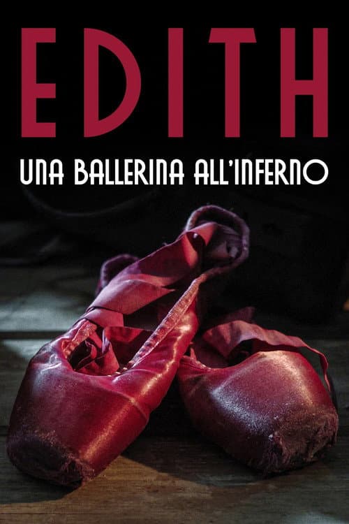 Edith - Una ballerina all'Inferno (2022) poster