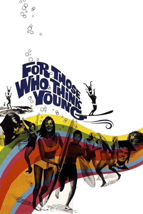 For Those Who Think Young (1964) poster