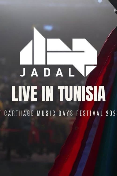 JadaL - Live in Tunisia 2023 - جدل في تونس (2023) poster