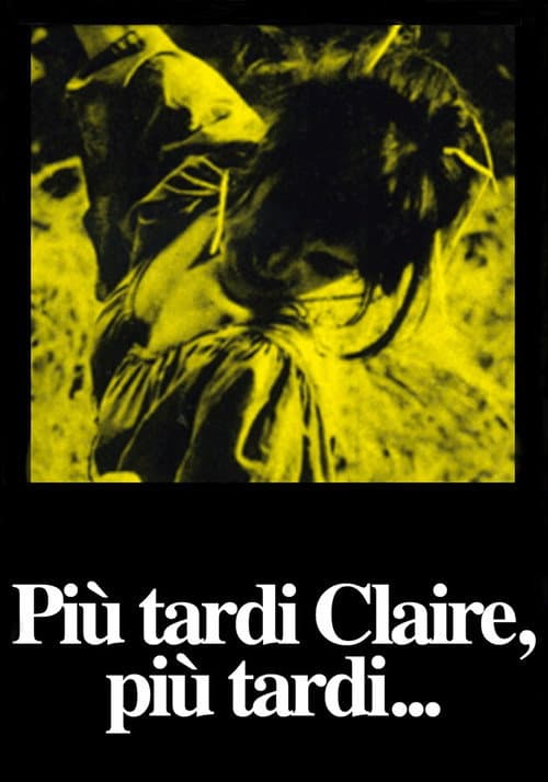 Più tardi Claire, più tardi... (1968) poster