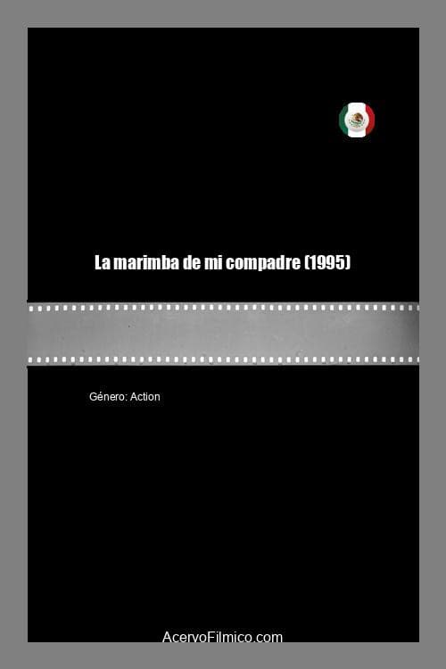 La marimba de mi compadre (1995) poster