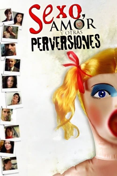 Sexo, amor y otras perversiones (2006) poster