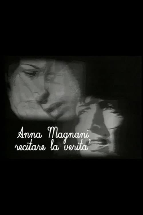 Anna Magnani - Recitare la verità (2008) poster