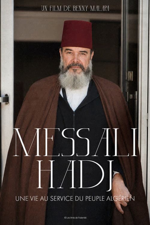 Messali Hadj - Une vie au service du peuple algérien (2006) poster