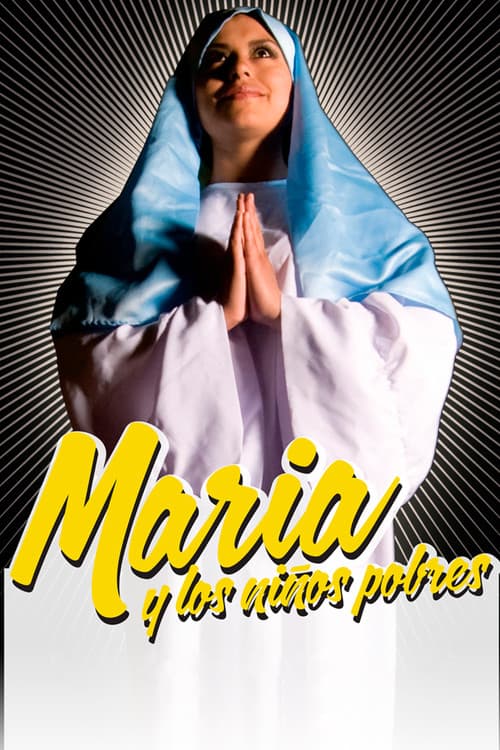 María y los Niños Pobres (2010) poster