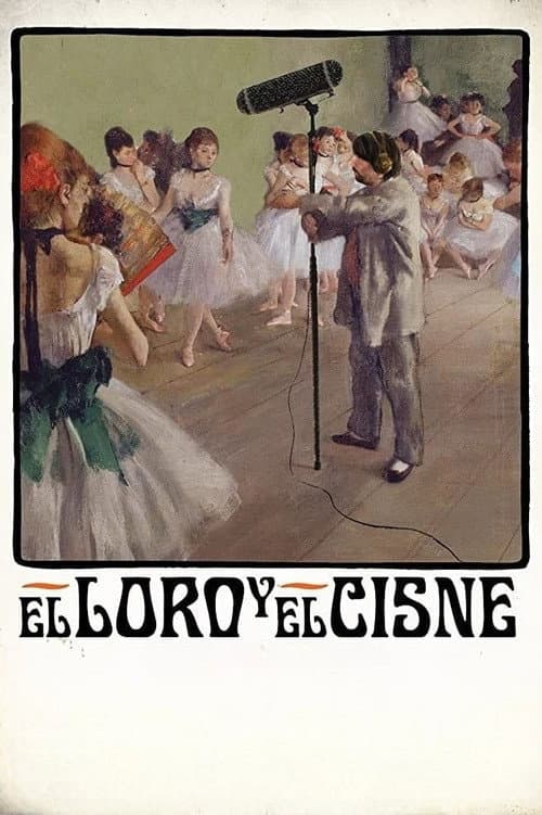 El loro y el cisne (2013) poster