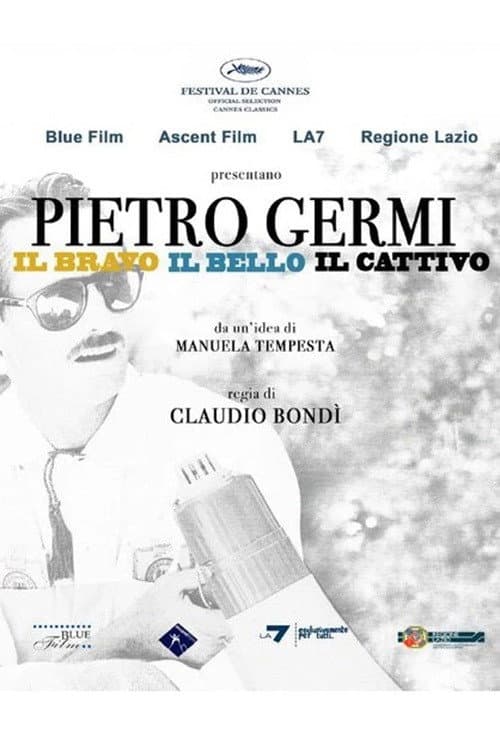Pietro Germi - Il bravo, il bello, il cattivo (2009) poster