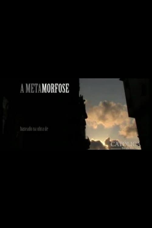 A Metamorfose (2007) poster