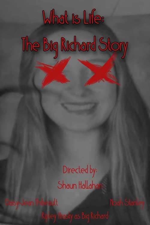 What is Life: The Big Richard Story (2025) poster