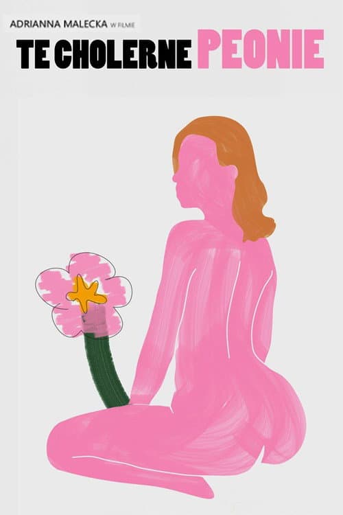 Te cholerne peonie (2023) poster