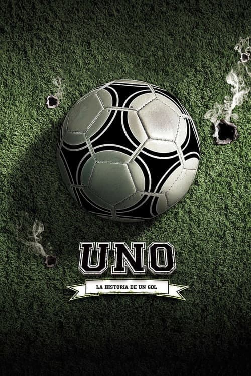 Uno, la historia de un gol (2010) poster