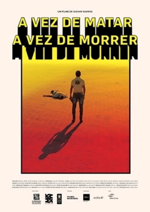 A Vez de Matar, A Vez de Morrer (2016) poster