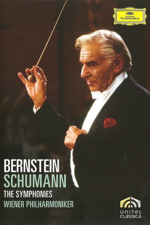Schumann: The Symphonies - Leonard Bernstein (2008) poster