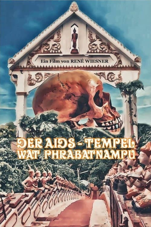 Der Aids-Tempel Wat Phrabatnampu (2021) poster
