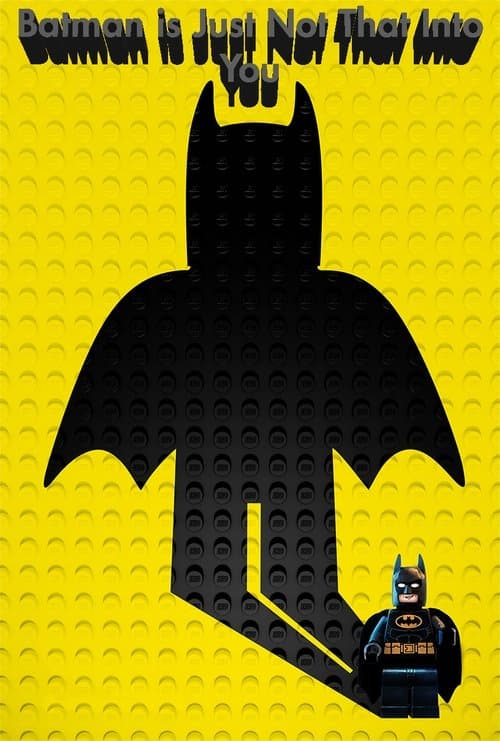 Batman Is Just Not That Into You (2017) poster