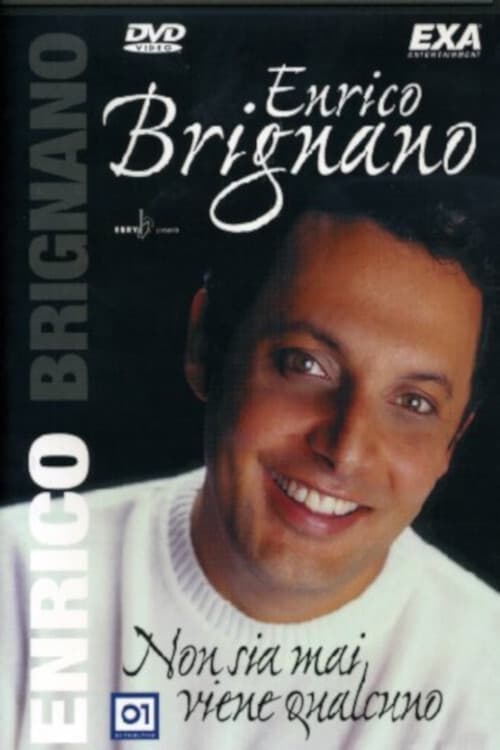 Enrico Brignano - Non sia mai viene qualcuno (2007) poster