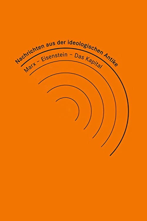 Nachrichten aus der ideologischen Antike: Marx/Eisenstein/Das Kapital (2008) poster