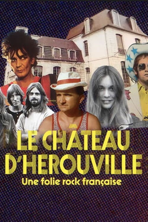 Le château d'Hérouville, une folie rock française (2024) poster