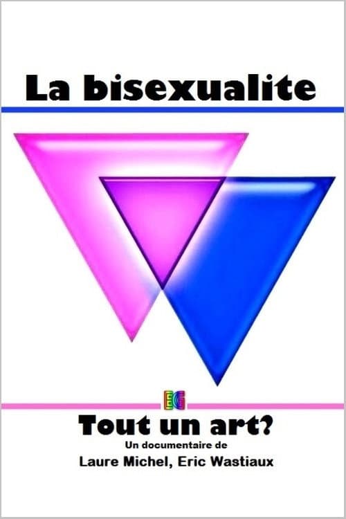 La bisexualité: Tout un art? (2010) poster