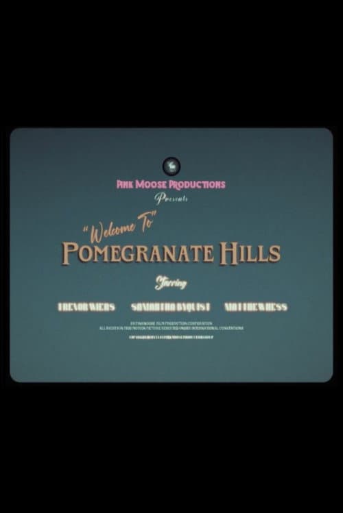 "Welcome to" Pomegranate Hills (2024) poster