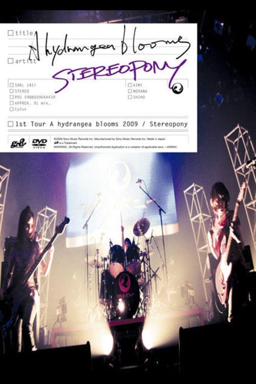 ステレオポニー 1st Tour A hydrangea blooms 2009 (2009) poster