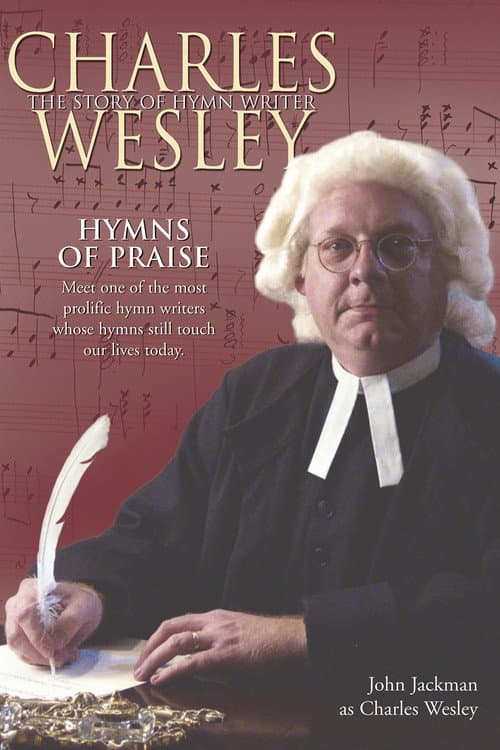Hymns of Praise - Charles Wesley (2003) poster