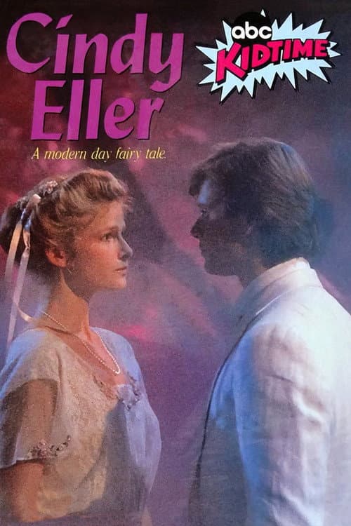 Cindy Eller: A Modern Fairy Tale (1985) poster
