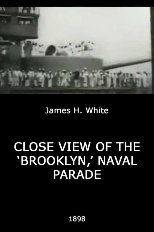 Close View of the 'Brooklyn,' Naval Parade (1898) poster