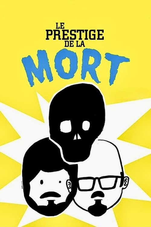 Le Prestige de la mort (2007) poster