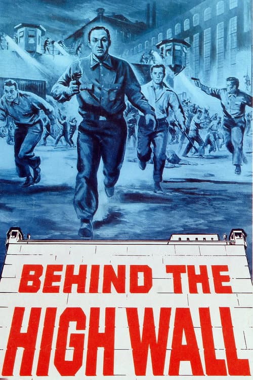 Behind the High Wall (1956) poster