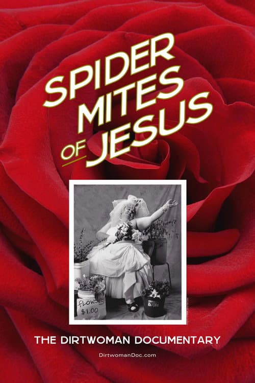 Spider Mites of Jesus: The Dirtwoman Documentary (2018) poster