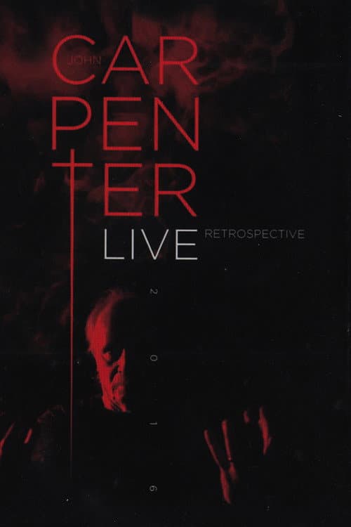 John Carpenter: Live Retrospective (2018) poster