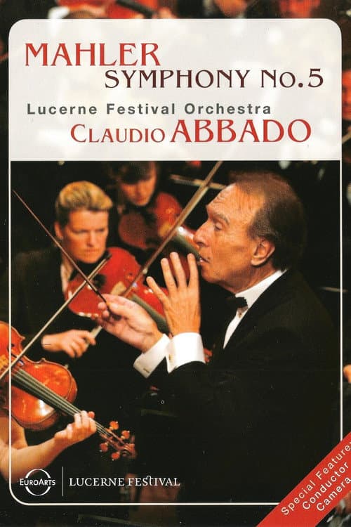 Mahler Symphony No. 5 – Lucerne Festival / Claudio Abbado (2004) poster