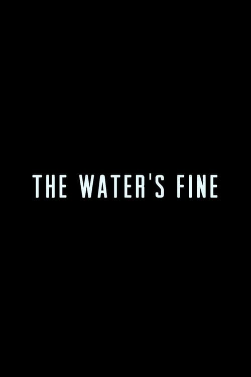 The Water's Fine (2013) poster