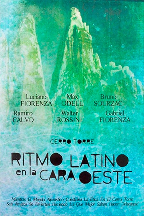 Cerro Torre - Ritmo Latino en la Cara Oeste (2006) poster